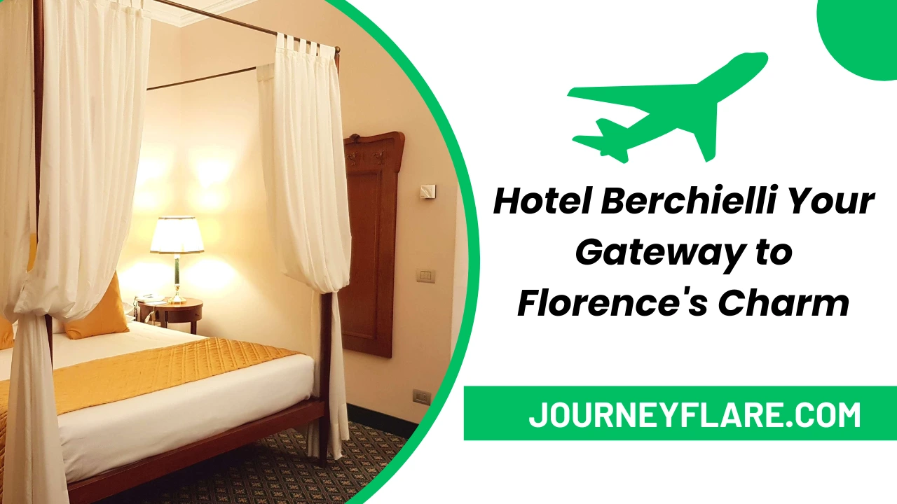 Hotel Berchielli Your Gateway to Florence's Charm