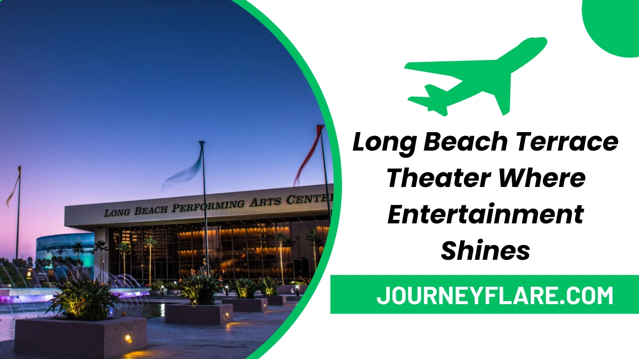 Long Beach Terrace Theater Where Entertainment Shines